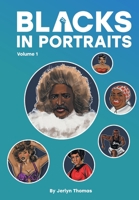 Blacks in Portraits 0578544512 Book Cover