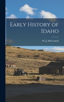 Early History of Idaho 9353805856 Book Cover