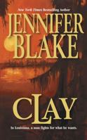 Clay (Louisiana Gentlemen Series) 155166819X Book Cover