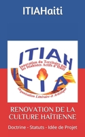 Renovation de la Culture Ha�tienne: Doctrine - Statuts - Id�e de Projet 1689567813 Book Cover