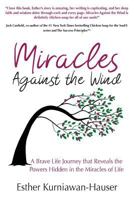 Miracles Against the Wind 1732320705 Book Cover