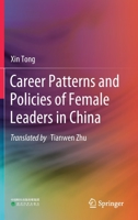 Career Patterns and Policies of Female Leaders in China 9811630879 Book Cover