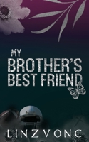 My Brothers Best Friend: Discreet Cover Edition (The Temptation Series) B09NRJW91D Book Cover