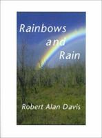 Rainbows and Rain 1587215039 Book Cover