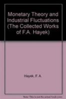 Monetary Theory and Industrial Fluctuations 0415035201 Book Cover