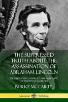 The Suppressed Truth about the Assassination of Abraham Lincoln 1719300682 Book Cover