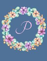 P: Monogrammed Large Print Sudoku Puzzles - Brain Logic Activity Book - Game Instructions and Answer Key - Perfect Gift For Women, Teens, Retirees 1099667216 Book Cover