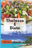 Thalasso E Diete: Come Pianificare La Tua Dieta? B0BK75NFWV Book Cover