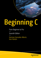 Beginning C: From Beginner to Pro 1484259750 Book Cover