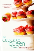 The Cupcake Queen B00346IQFS Book Cover