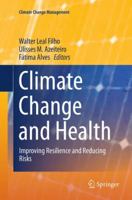 Climate Change and Health: Improving Resilience and Reducing Risks 3319246585 Book Cover