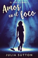Amor en el foco (Spanish Edition) 4824192560 Book Cover