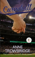 Curveball: A Love Story B0B5R2ZXLS Book Cover