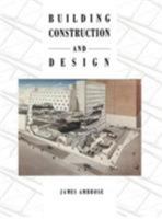 Building Construction and Design 1461565855 Book Cover