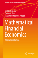Mathematical Financial Economics: A Basic Introduction 3319362496 Book Cover