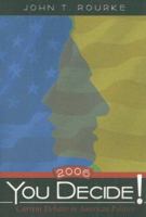 You Decide! Current Debates in American Politics, 2007 Edition (4th Edition) 020511489X Book Cover