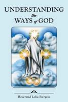 Understanding the Ways of God 1441552049 Book Cover