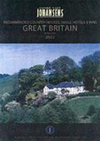 Conde Nast Johnasens 2003 Recommended Country Houses Small Hotels & Inns: Great Britain & Ireland 2003 (Johansens Recommended Country Houses, Small Hotels ... Traditional Inns: Great Britain and Irela 1903665086 Book Cover