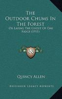 The Outdoor Chums in the Forest 1516945948 Book Cover