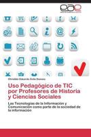 USO Pedagogico de Tic Por Profesores de Historia y Ciencias Sociales 3844345027 Book Cover