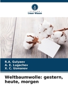 Weltbaumwolle: gestern, heute, morgen (German Edition) 6205245728 Book Cover