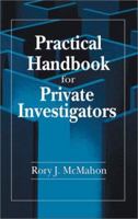 Practical Handbook for Professional Investigators, Second Edition