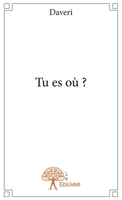Tu es où ? (French Edition) 233294530X Book Cover