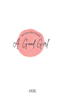 A Good Girl: A Novel 168003121X Book Cover