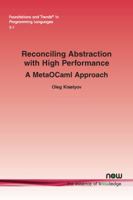 Reconciling Abstraction with High Performance: A Metaocaml Approach (Foundations and Trends 1680834363 Book Cover