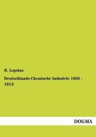 Deutschlands Chemische Industrie 1888 - 1913 3955074854 Book Cover