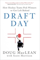 Draft Day: The Art of Building Winning Hockey Teams 1982149965 Book Cover