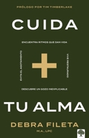 Cuida tu alma: Encuentra ritmos que dan vida * Vive restaurado * Descubre un gozo inexplicable * Evita el agotamiento / Soul Care: *Find Life-Giving Rhythms (Spanish Edition) 1960436902 Book Cover