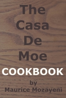 The Casa De Moe Cookbook B0CMD4ZB73 Book Cover