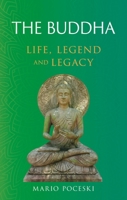 Buddha : Life, Legend and Legacy 183639280X Book Cover