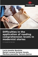 Difficulties in the application of reading comprehension levels in modernist stories 6204116398 Book Cover