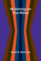 Watching On The Rhine 9364736516 Book Cover