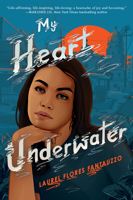 My Heart Underwater 0062972294 Book Cover