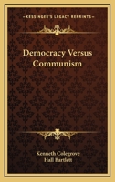 Democracy Versus Communism 0548386331 Book Cover