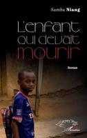 L'enfant qui devait mourir (French Edition) 2140499972 Book Cover