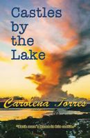 Castles By The Lake: Each man's home is his castle 1540876071 Book Cover