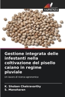 Gestione integrata delle infestanti nella coltivazione del pisello caiano in regime pluviale (Italian Edition) 6208894514 Book Cover