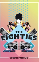The Eighties B0CN7J731Z Book Cover