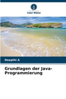 Grundlagen der Java-Programmierung (German Edition) 6207019237 Book Cover