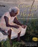 Country of the Heart: An Australian Indigenous Homeland 0855757760 Book Cover