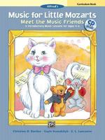 Music for Little Mozarts Meet the Music Friends: 5 Introductory Music Lessons for Ages 4--6 (Teacher Book), Book & CD 0739081128 Book Cover