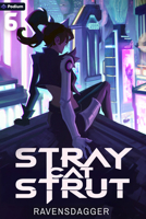 Stray Cat Strut 6: A Cyberpunk Litrpg 1039487254 Book Cover