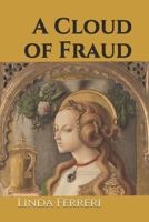 A Cloud of Fraud 057847624X Book Cover