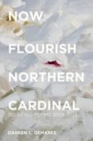 Now Flourish Northern Cardinal 1957248572 Book Cover