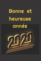 Bonne et heureuse année 2020: Carnet De Notes -120 Pages Avec Pages Lignées - Papier de qualité - Petit Format A5 - Excellente année nouvelle - ... pour homme femme ou couple 165131585X Book Cover