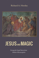 Jesus and Magic 1498201725 Book Cover